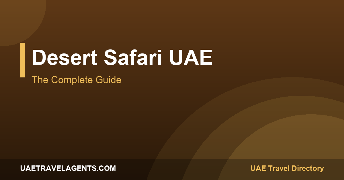 UAE desert safari complete guide