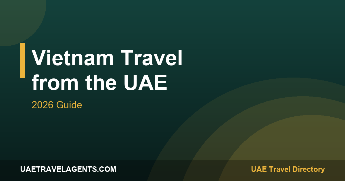 Vietnam travel from the UAE guide